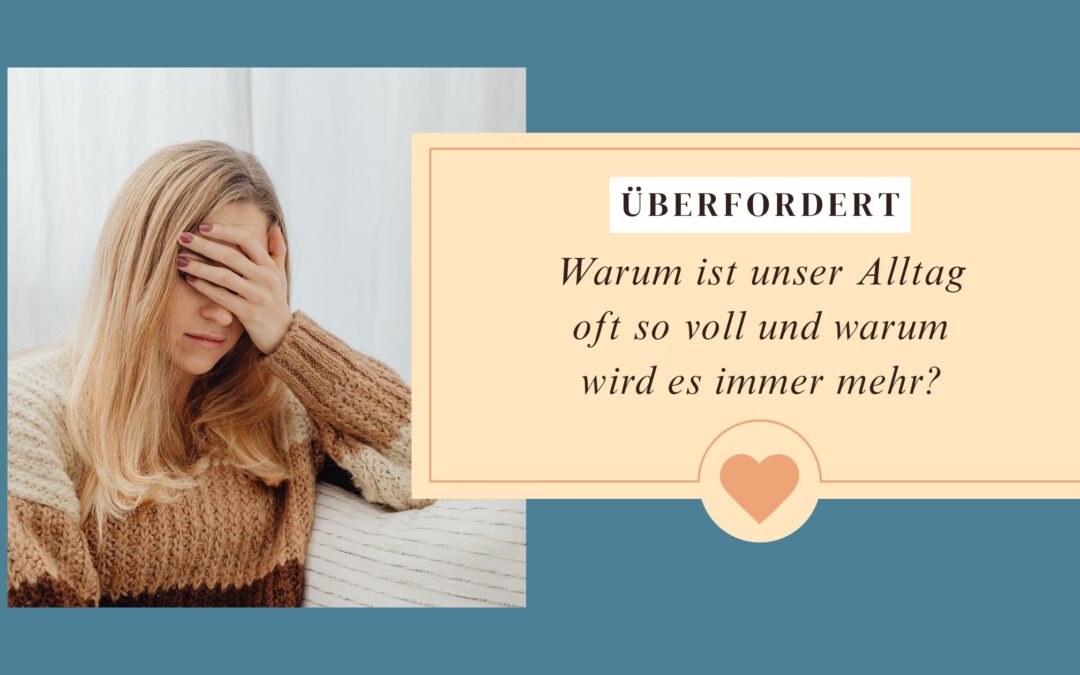 Überforderung im Alltag – was hilft